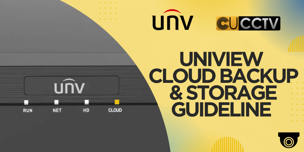 Uniview Cloud Backup & Storage Guideline