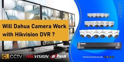 Will Dahua Camera Work with Hikvision DVR